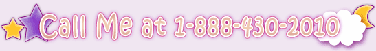 Call Me Now At 1-888-430-2010! Call me NOW at 1-888-430-2010!